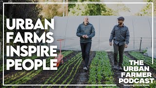 Educating and Engaging Community Through Farming (S1W7)