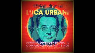 Video thumbnail of "Luca Urbani - CCCP (Audio)"