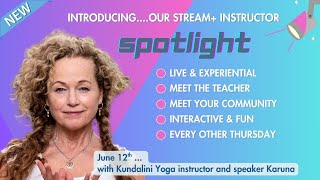 Humanity Stream+ Interactive Instructor Spotlight “Seeing With the Eyes of Compassion”
Please join us on Thursday, June 12th at 10:30am PST / 1:30pm EST as we continue with our new, bi-weekly interactive Q&A program where our beloved community has the opportunity to speak with our Stream+ instructors directly – getting answers to any questions they may have and participating in active and engaged learning intended to ignite and inspire!
Our guest this week is Karuna. Bringing her own unique brand of compassion, enthusiasm, and pure joy to every Kundalini Yoga practice, she offers private, one-on-one teachings designed for each individual, holds weekend intensives on varying themes including rebirthings, relationships, women’s issues, practicing non-violence, understanding grief, and mastering challenges, and leads special events and retreats all over the world. Additionally, Karuna practices in the healing arts, which includes a nutritional background in line with Ayurvedic diet and energetic healings in ceremonial and ritual cleansings initiated by the Lakota tradition.
True to her spiritual name, which means “compassion,” Karuna helps her students from all walks of life push beyond self-imposed limits. Her classes are filled with humor, music, and the spirit of transformation.
Karuna will be highlighting her numerous Humanity Stream+ courses, including “Healing Grief - Getting the Body Out of Distress,” “Awakening the Ten Bodies,” “3 Minute Meditations,” and “81 Facets of Mind.” Each of these courses stress the importance of returning to our deep Nature and teach us how to safely begin to explore, heal, and grow using the practices provided.
This is your opportunity to engage with Karuna as you ask questions and learn from those being asked by fellow community members. Our host Charissa Sims will lead us in an interactive and fun event for all — don’t miss your chance to participate in a truly transformative hour of compassion and connection! Humanity Stream+ Interactive Instructor Spotlight “Seeing With the Eyes of Compassion”