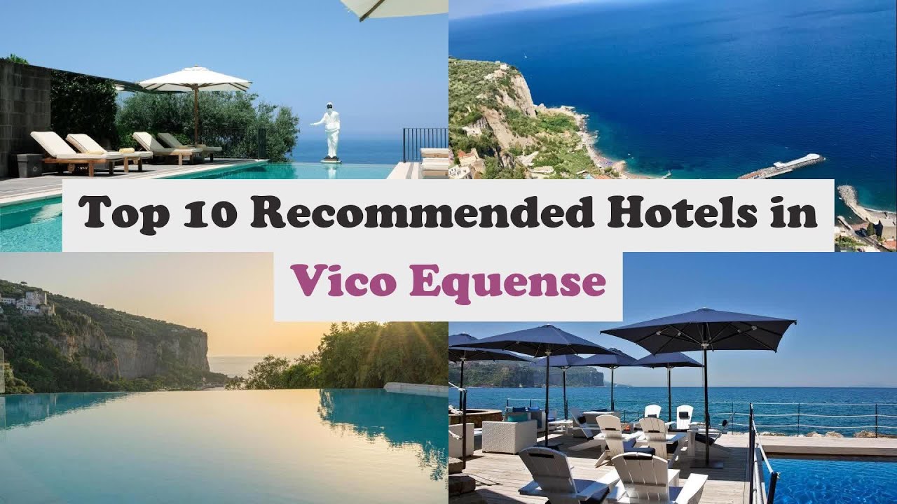 Top 10 Recommended Hotels In Vico Equense | Luxury Hotels In Vico Equense