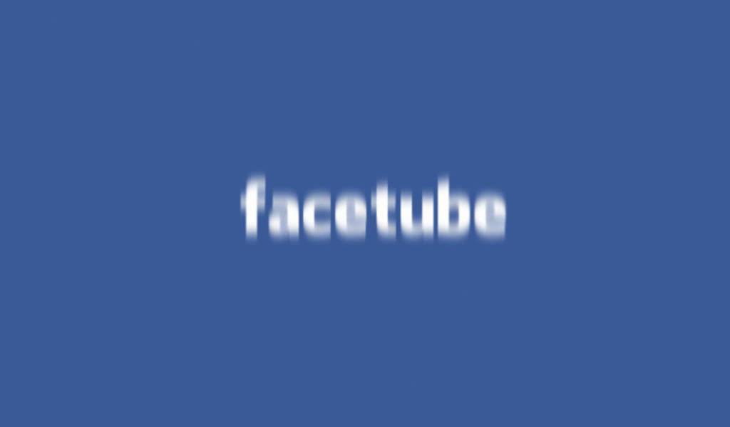Facetube Intro Full