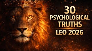 🦁 30 Deep Psychological Facts About Leo in 2026 That Explain Everything.