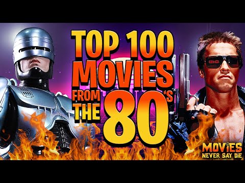 The Top-100 Movies From The 1980S