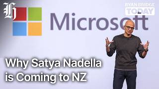 Why the CEO of Microsoft is visiting NZ | Ryan Bridge TODAY