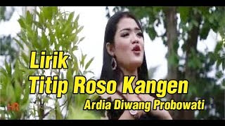 LIRIK TITIP ROSO KANGEN COVER ARDIA DIWANG