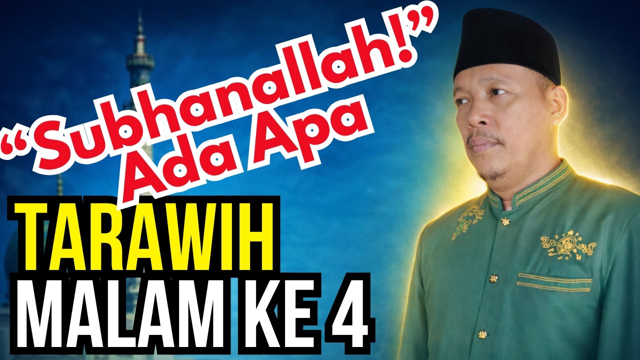 Ada Apa dengan malam treaweh ke 4