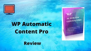 Full WP Automatic Content Pro Review - GET  WP Automatic Content Pro + BONUSES Guide