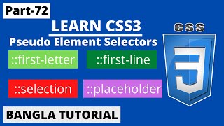 CSS Pseudo-Elements In Bangla | Part-72 | CSS3 Bangla Tutorial.