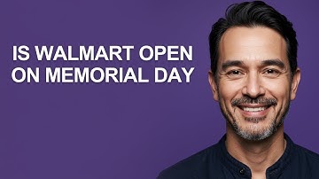 Is Walmart Open on Memorial Day - KevinHowTo