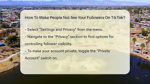How To Make People Not See Your Followers On TikTok? - Everyday-Networking