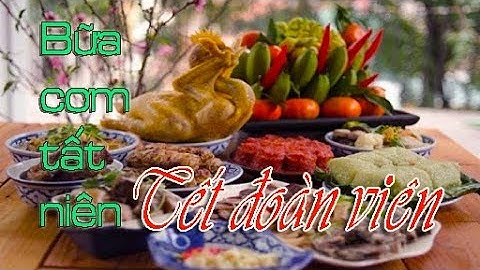 Bữa cơm tất niên | Truyện ngắn Lê Minh Hải | Tết đoàn viên trên quê hương