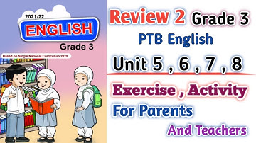 Review 2 | PTB English Grade 3 | Exercise | Unit 5 6 7 8 | Activity | SNC English  New Edition