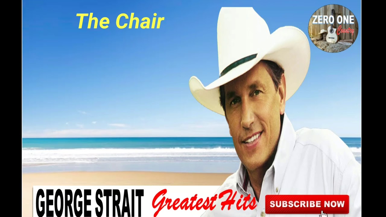 New George Strait The Chair Song for Living room