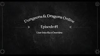 DDO Online - Episode #1 - UI Overview