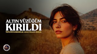 Altın Yüzüğüm Kırıldı 70Ler Psikedelik Anadolu Rock Resimi