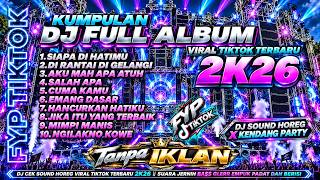 Download lagu DJ CEK SOUND HOREG FULL ALBUM TERBARU • SIAPA DI HATIMU MIDEL CETUNG PEDAS   SUARA JERNIH BASS GLER