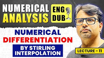 Numerical Differentiation by Stirling Interpolation | Numerical Analysis in English by GP Sir
