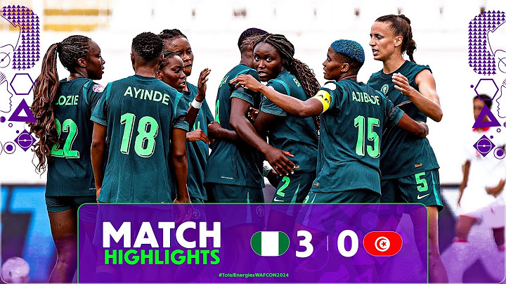 Nigeria 3-0 Tunisia Match Highlights l TotalEnergies WAFCON 2024 l Matchday 1