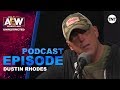 Dustin Rhodes | AEW Unrestricted Podcast