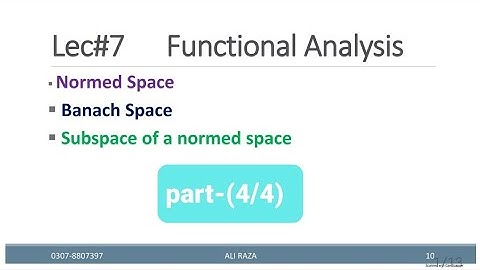 Functional analysis lec#7(4/4) Banach spaces