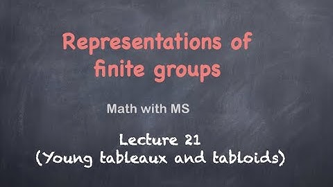 Lecture 21(Young tableaux and tabloids)