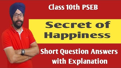 secret of happiness 10th class question answer short class 10 english pseb chapter lesson