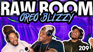 Raw Room - Ep 209 - Oreo Blizzy