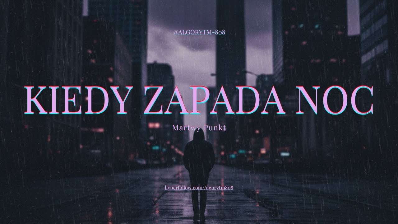 Algorytm-808 - Kiedy zapada noc