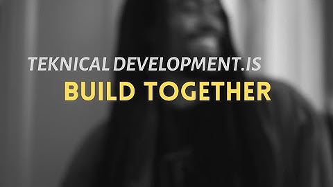 Teknical Development.IS  -  Build Together (ft. Bad FX, Tesla Alset, & Educut)