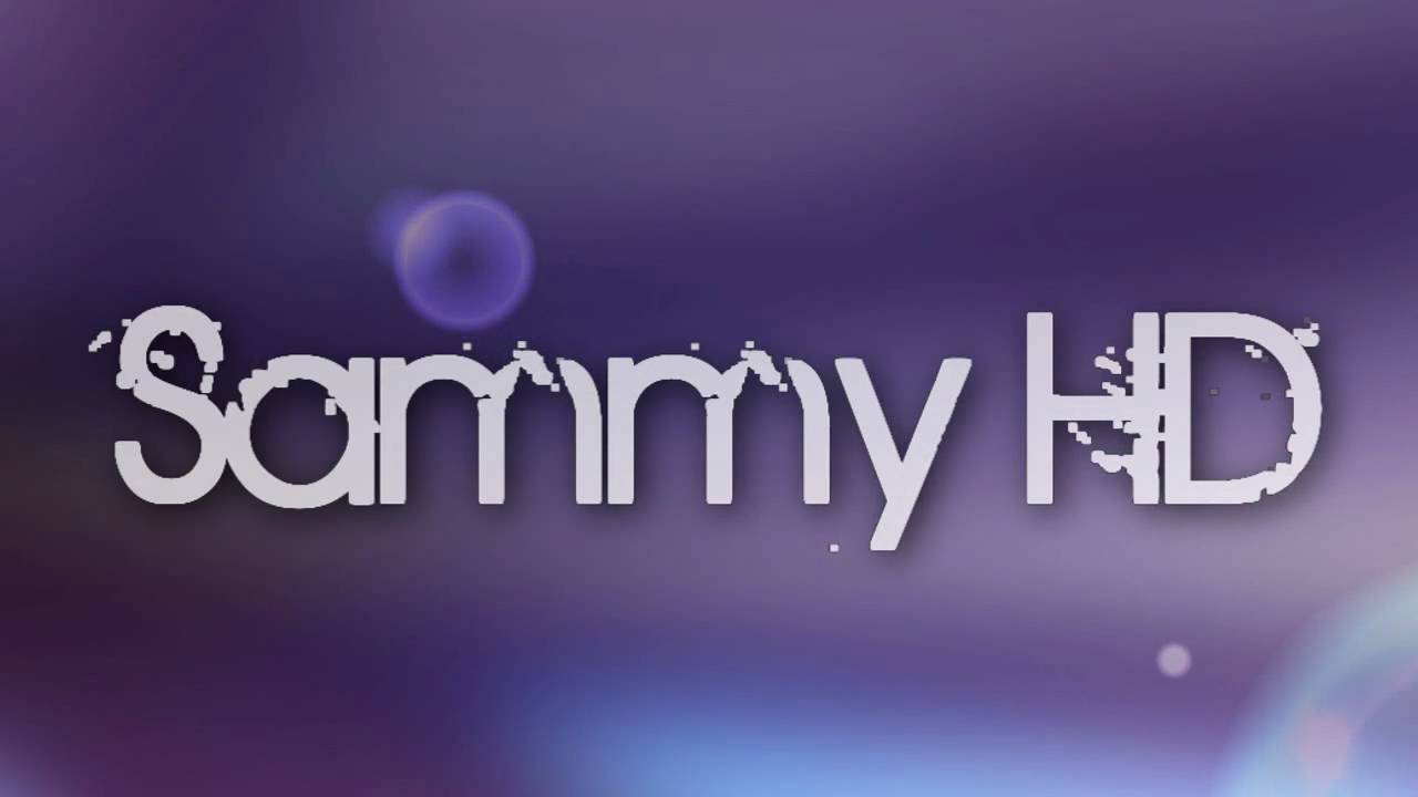 SammyyHD Intro