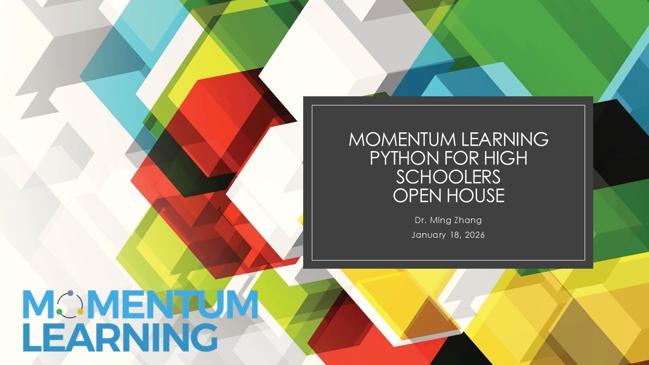 2026 Spring Momentum Learning Python for High Schoolers Open House