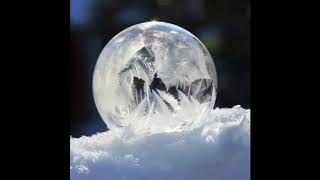 Making a bubble over snow, then watching it slowly freeze