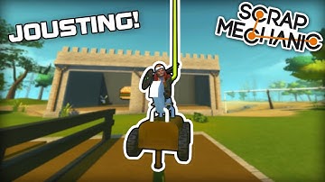High Speed Medieval Jousting Challenge! (Scrap Mechanic #223)