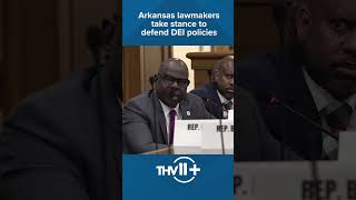 Arkansas lawmakers take stance to defend DEI policies
