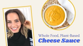 Vegan Cheese Sauce Recipe with Potato & Carrots: Whole-Food Plant-Based, Dairy-Free & Oil-Free