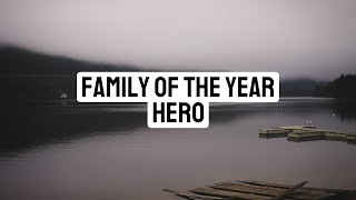 Family of the Year - Hero (Lyric Video)
