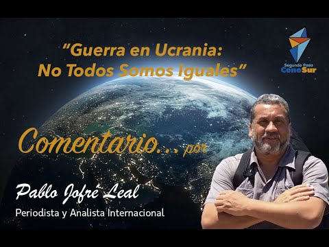 Comentario...   "Guerra en Ucrania: No Todos Somos Iguales"