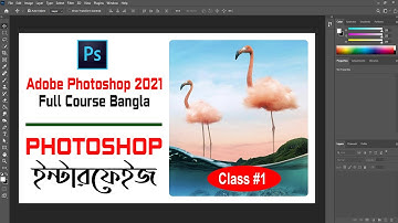 Photoshop Interface Introduction | Adobe Photoshop cc 2021 | Adobe Photoshop for Beginners - Class 1