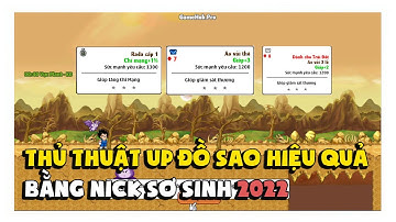 Ngọc Rồng Online - Thủ Thuật Up Đồ Sao Bằng Nick Sơ Sinh Hiệu Quả Nhất 2022