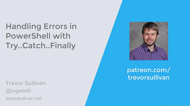 Handling Errors in PowerShell with Try..Catch..Finally