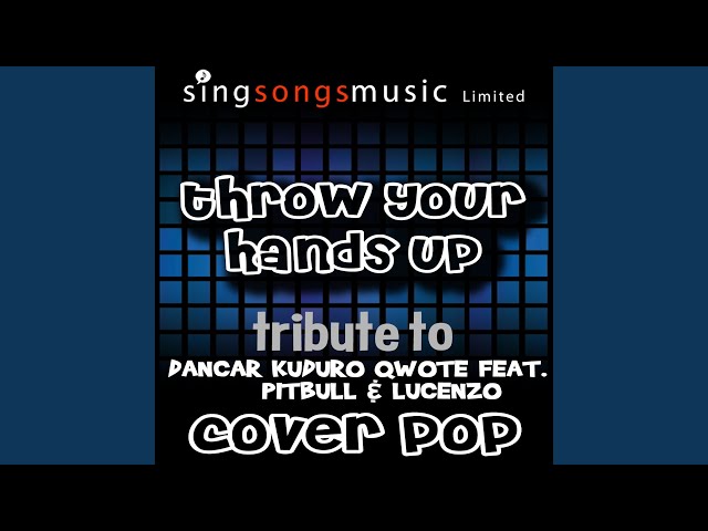 Throw Your Hands Up (Dancar Kuduro) (Tribute)