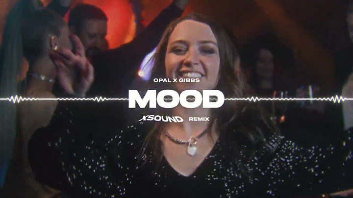 Opał x Gibbs - MOOD (XSOUND Remix)