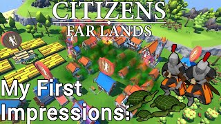 My First Impressions of an AMAZING UPCOMING Indie Game called Citizens: Far Lands!