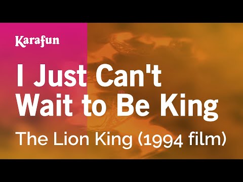 I Just Can't Wait To Be King - The Lion King | Karaoke Version | Karafun