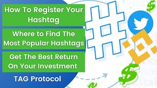 TAG Protocol - How To Register Your Hashtag NFT - Find Most Popular Hashtags - Best ROI on Binance screenshot 5