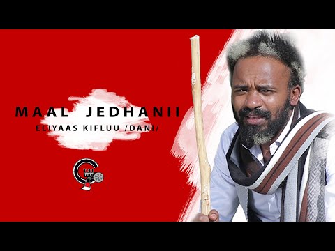 MAAL JEDHANII ELIYAAS KIFLUU DANI FI MARGITU WARQINAA OFFICAL VIDEO 2021