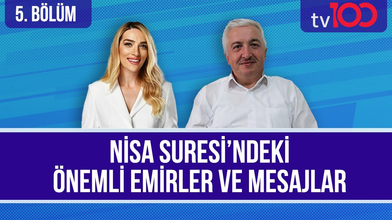 Nisa Suresi'nden Mesajlar [Cansu Canan Özgen'le Kur'an'ın Yolunda 5. Bölüm] Prof. Dr. Mehmet OKUYAN