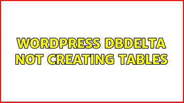 Wordpress: dbDelta not creating tables (4 Solutions!!)