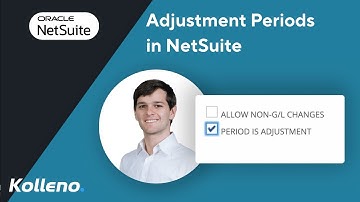 NetSuite Tutorial | Adjustment Periods in NetSuite