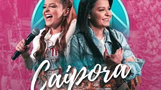 Maiara & Maraisa "Caipora" (MÚSICA NOVA)